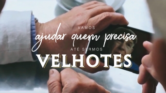 Vamos ajudar quem mais precisa&hellip; &ldquo;at&eacute; sermos Velhotes&rdquo;?